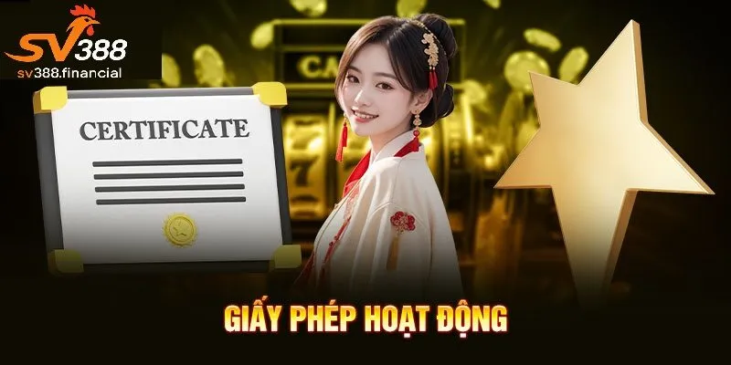 Giấy phép hoạt động và chứng nhận pháp lý hợp lệ