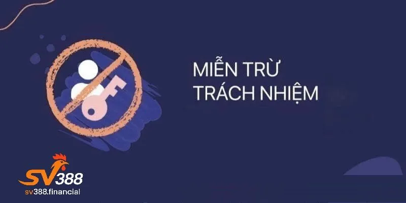 Hướng dẫn tuân thủ miễn trừ trách nhiệm tại SV388