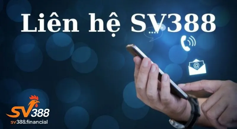 Tổng quan về liên hệ SV388